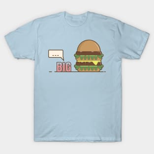 are you big enough? T-Shirt